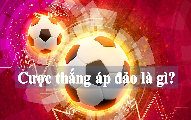 Định nghĩa về kèo thắng áp đảo