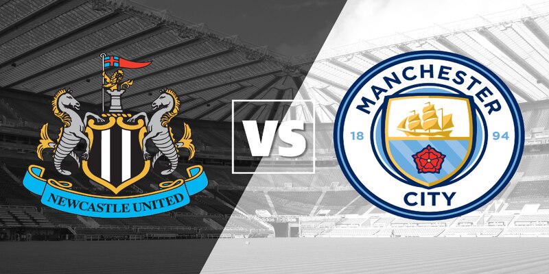soi kèo Newcastle vs Man City